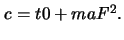 \(c=t0+ ma F ^{2}.\)