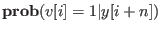 $\displaystyle \mathbf{prob}(v[i]=1\vert y[i+n])$